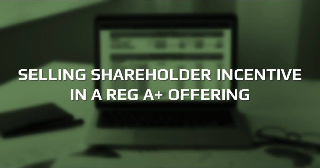 Shareholder Incentive Reg A